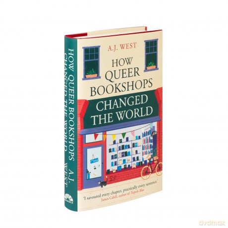 How Queer Bookshops Changed the World - Aj West [KSIĄŻKA]