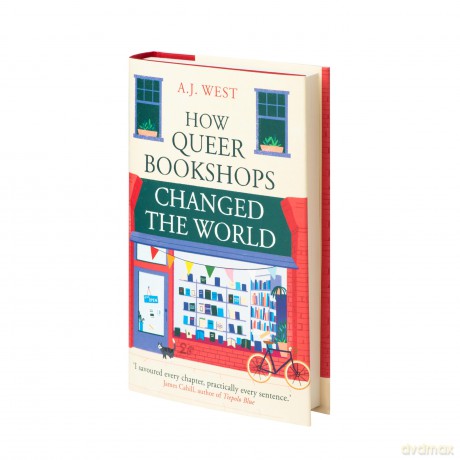 How Queer Bookshops Changed the World - Aj West [KSIĄŻKA]