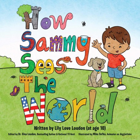 How Sammy Sees the World - Lily Love (A Loudon [KSIĄŻKA]