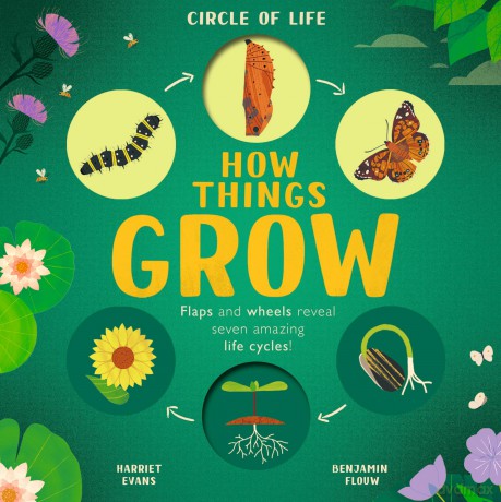 How Things Grow (Circle of Life) - Harriet Evans [KSIĄŻKA]