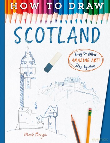 How To Draw Scotland - Mark Bergin [KSIĄŻKA]
