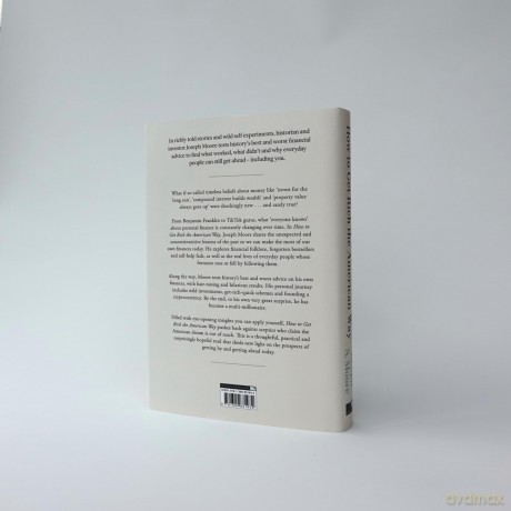 How to Get Rich the American Way: Classic financial advice that worked and didn't, throughout time (The International edition of How to Get Rich in American History) - Joseph Moore [KSIĄŻKA]
