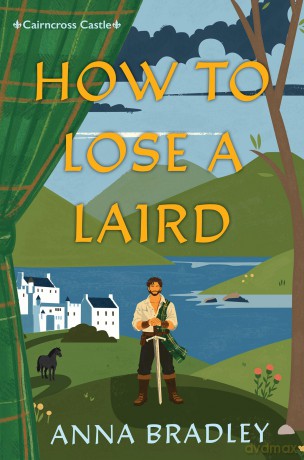 How to Lose a Laird (Cairncross Castle) - Anna Bradley [KSIĄŻKA]