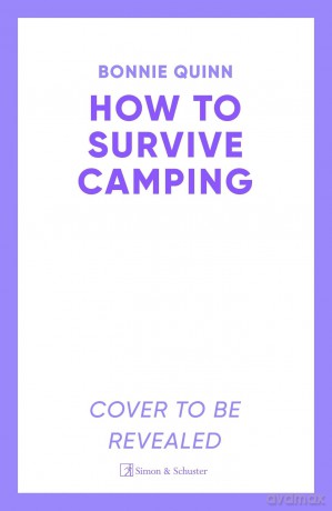 How to Survive Camping: The Man with No Shadow: A gruesomely funny and addictive must-read horror: Volume 1 - Bonnie Quinn [KSIĄŻKA]