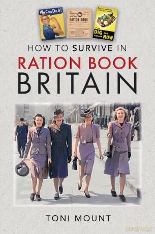 How to Survive in Ration Book Britain - Toni Mount [KSIĄŻKA]