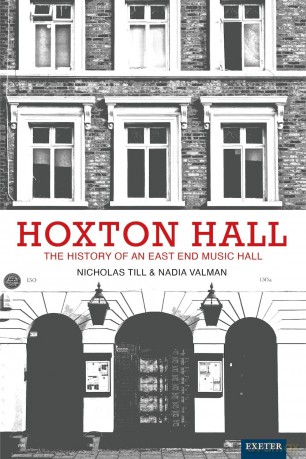 Hoxton Hall: The History of an East End Music Hall [KSIĄŻKA]