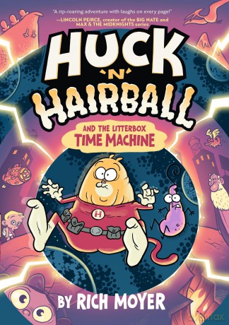 Huck 'N' Hairball and the Litterbox Time Machine - Rich Moyer [KSIĄŻKA]