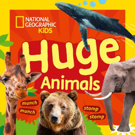 Huge Animals: A fun first board book for toddlers to learn about animals (National Geographic Kids) [KSIĄŻKA]
