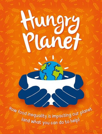 Hungry Planet - Anna Claybourne [KSIĄŻKA]