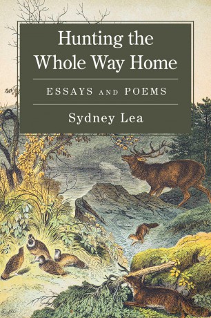 Hunting the Whole Way Home: Essays and Poems - S Lea [KSIĄŻKA]