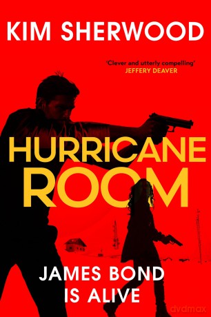 Hurricane Room: A perfect international spy action crime thriller set in the world of James Bond, new for 2026: Book 3 (Double O) - Kim Sherwood [KSIĄŻKA]
