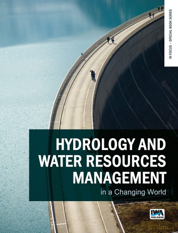 Hydrology and Water Resources Management in a Changing World (In Focus - Special Book Series) - No Author Stated [KSIĄŻKA]