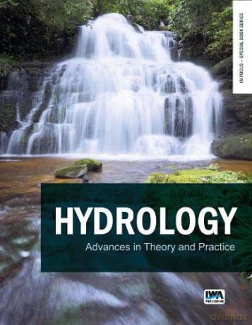 Hydrology: Advances in Theory and Practice (In Focus - Special Book Series) - Nevil W. Quinn [KSIĄŻKA]