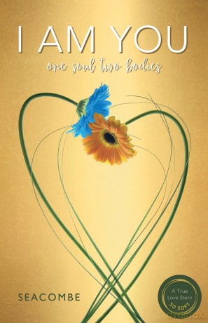 I AM YOU: One soul two bodies. A Twin-Flame Reunion - Seacombe [KSIĄŻKA]