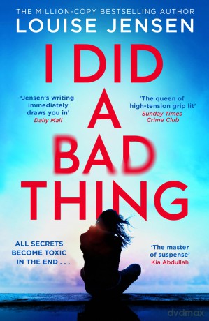 I Did A Bad Thing - Louise Jensen [KSIĄŻKA]