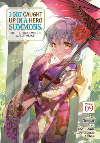 I Got Caught Up In a Hero Summons, but the Other World was at Peace! (Manga) Vol. 9 - Toudai [KSIĄŻKA]