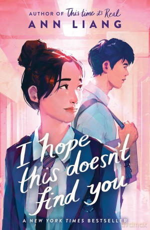 I Hope This Doesn't Find You - Ann Liang [KSIĄŻKA]