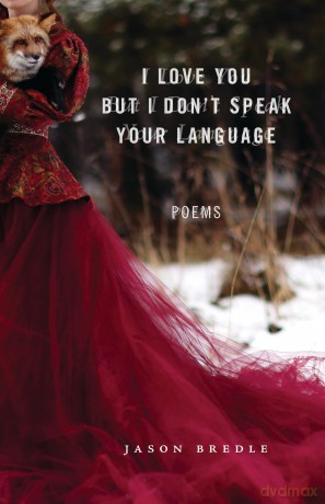 I Love You but I Don't Speak Your Language: Poems (Juniper Prize for Poetry) [KSIĄŻKA]