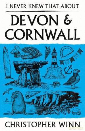 I Never Knew That About Devon and Cornwall - Christopher Winn [KSIĄŻKA]