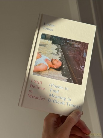 I Still Believe in Miracles: The Instant Sunday Times Bestseller - Poems to Find Meaning in Difficult Times - Lucas Jones [KSIĄŻKA]