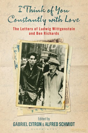 I Think of You Constantly with Love: The Letters of Ludwig Wittgenstein and Ben Richards - Alfred(Ed) Schmidt [KSIĄŻKA]