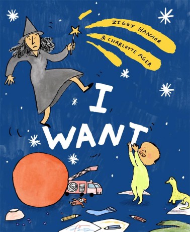 I Want - Ziggy Hanaor [KSIĄŻKA]