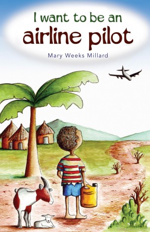 I Want to Be an Airline Pilot - Mary Weeks Millard [KSIĄŻKA]
