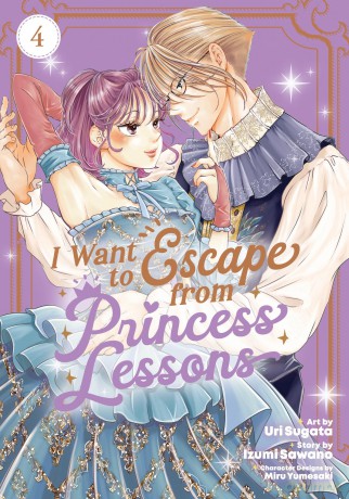 I Want to Escape from Princess Lessons (Manga) Vol. 4 - Izumi Sawano [KSIĄŻKA]