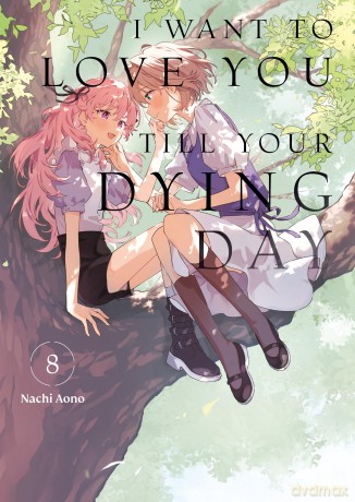 I Want to Love You Till Your Dying Day 8 - Nachi Aono [KSIĄŻKA]