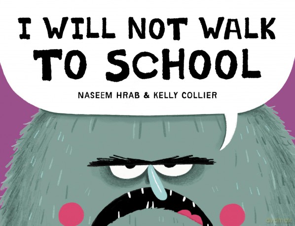 I Will Not Walk to School - Naseem Hrab [KSIĄŻKA]