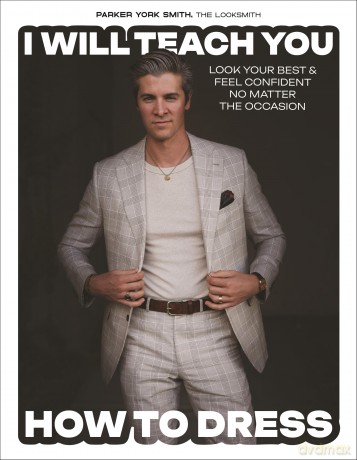 I Will Teach You How to Dress: Look Your Best and Feel Confident No Matter the Occasion - York, Parker Smith [KSIĄŻKA]