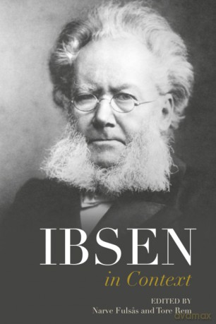 Ibsen in Context (Literature in Context) - Edited By Narve Fuls [KSIĄŻKA]