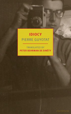 Idiocy - Pierre Guyotat [KSIĄŻKA]