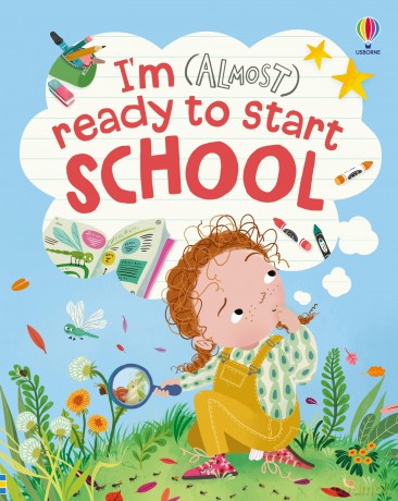 I'm (Almost) Ready to Start School (I'm Not Very) - Anna Milbourne [KSIĄŻKA]