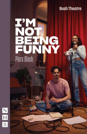 I'm Not Being Funny (NHB Modern Plays) - Piers Black [KSIĄŻKA]