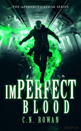imPerfect Blood: 7 (The imPerfect Cathar) - C.N. Rowan [KSIĄŻKA]