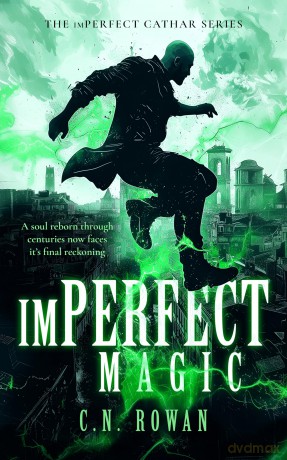 imPerfect Magic: 1 (The imPerfect Cathar) - C N Rowan [KSIĄŻKA]