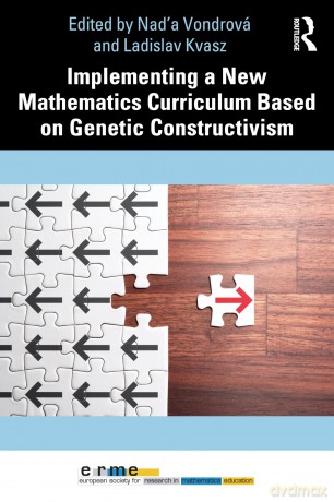 Implementing a New Mathematics Curriculum Based on Genetic Constructivism (European Research in Mathematics Education) - Vondrov Nad'a [KSIĄŻKA]
