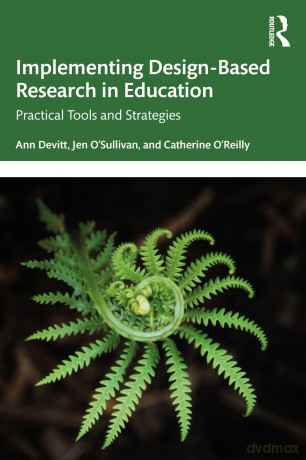 Implementing Design-Based Research in Education: Practical Tools and Strategies - Devitt Ann [KSIĄŻKA]