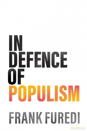 In Defence of Populism - Frank Furedi [KSIĄŻKA]