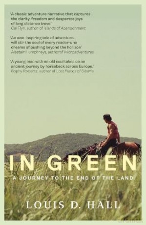 In Green: A Journey to the End of the Land - Louis D Hall [KSIĄŻKA]