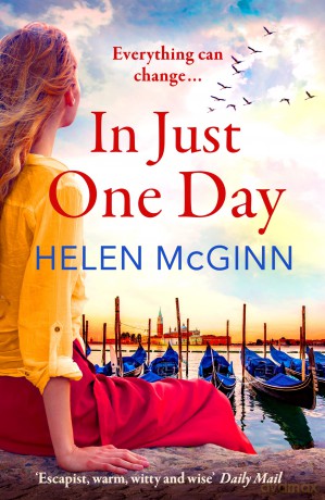 In Just One Day: An unforgettable novel from Saturday Kitchen's Helen McGinn - Helen Mcginn [KSIĄŻKA]