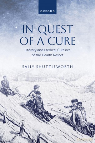 In Quest of a Cure: Literary and Medical Cultures of the Health Resort - Sally Shuttleworth [KSIĄŻKA]