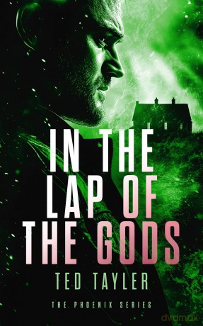 In The Lap Of The Gods: The Phoenix Series - Book 4 - Ted Tayler [KSIĄŻKA]