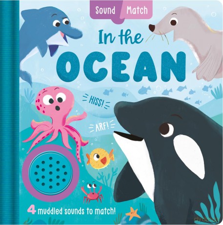 In the Ocean: An interactive, mix-and-match sound book for toddlers and young explorers [KSIĄŻKA]