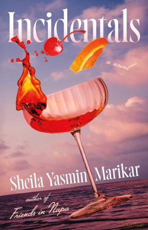 Incidentals: A Novel - Sheila Yasm Marikar [KSIĄŻKA]