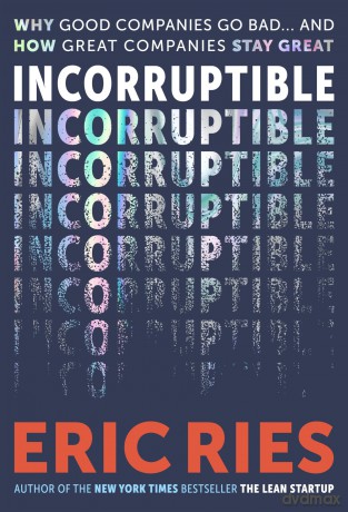 Incorruptible - Eric Ries [KSIĄŻKA]