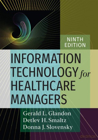 Information Technology for Healthcare Managers - Glandon Gerald L. [KSIĄŻKA]