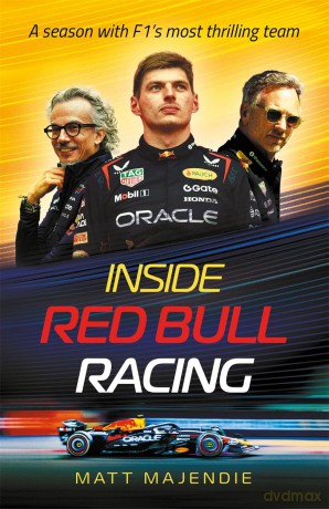 Inside Red Bull Racing: A season with F1's most thrilling team - Perfect Father's Day gift - Matt Majendie [KSIĄŻKA]