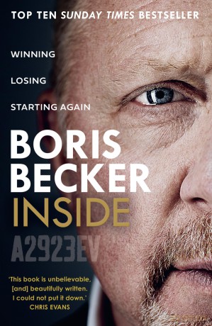Inside: Winning, Losing and Starting Again: The new Sunday Times Top Ten Bestselling memoir by tennis legend - Boris Becker [KSIĄŻKA]